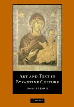 Hardcover Art and Text in Byzantine Culture Book