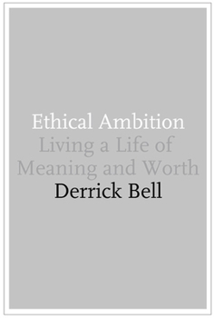 Hardcover Ethical Ambition: Living a Life of Meaning and Worth Book