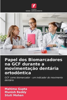 Paperback Papel dos Biomarcadores na GCF durante a movimentação dentária ortodôntica [Portuguese] Book