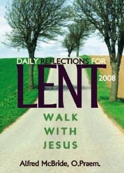 Paperback Daily Reflections for Lent: Walk with Jesus Book