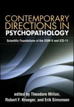 Hardcover Contemporary Directions in Psychopathology: Scientific Foundations of the Dsm-V and ICD-11 Book