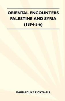 Oriental Encounters: Palestine and Syria