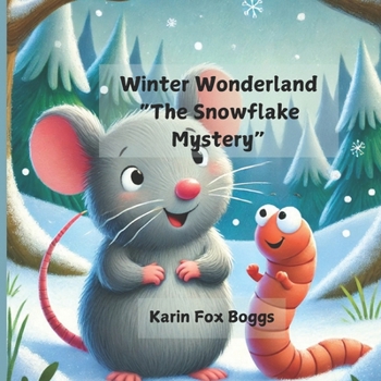 Winter Wonderland: The Snowflake Mystery (Nolan and Myles Year Round Adventures)