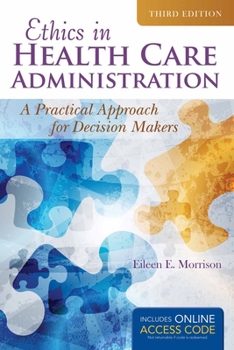 Paperback Ethics in Health Administration: A Practical Approach for Decision Makers Book