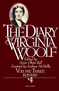 The Diary of Virginia Woolf, Volume III: 1925-1930 - Book #3 of the Diary of Virginia Woolf