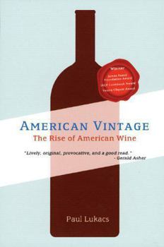 Paperback American Vintage: The Rise of American Wine Book