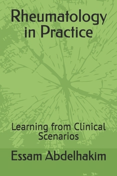 Rheumatology in Practice: Learning from Clinical Scenarios (Medical E BOOKS)
