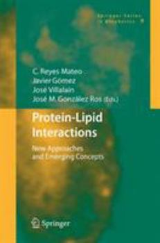 Hardcover Protein-Lipid Interactions: New Approaches and Emerging Concepts Book