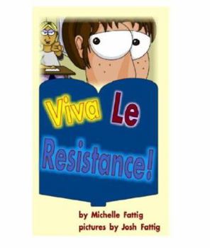 Paperback Viva Le Resistance! Book