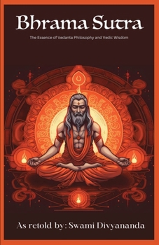 Paperback Brahma Sutras: The Essence of Vedanta Philosophy and Vedic Wisdom Book