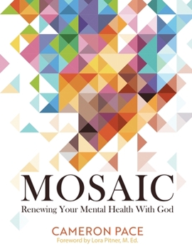 Paperback Mosaic: Renewing Your Mental Health with God Book