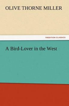 A Bird-Lover in the West