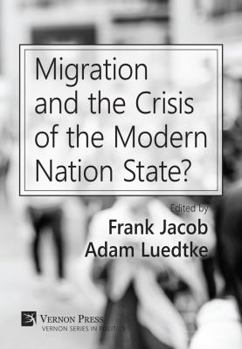 Paperback Migration and the Crisis of the Modern Nation State? Book