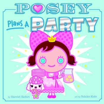 Posey Plans a Party - Book  of the Posey