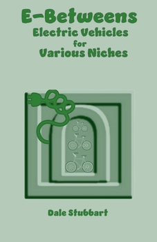 Paperback E-Betweens: Electric Vehicles for Various Niches Book