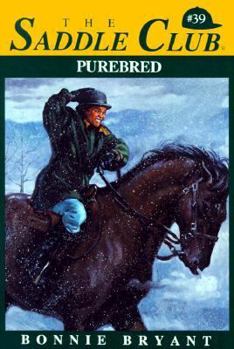 Purebred (Saddle Club, #39) - Book #39 of the Saddle Club