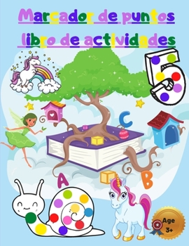Marcador de puntos libro de actividades: Para ni�os con Unicornios - N�meros - Hadas y Animales