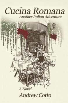 Paperback Cucina Romana: Another Italian Adventure Book