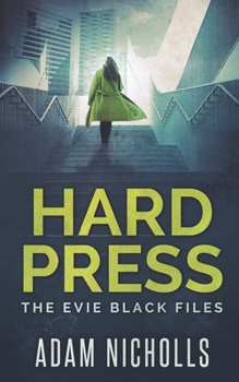 Paperback Hard Press: The Evie Black Files Book