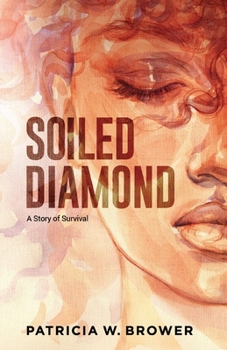 Paperback Soiled Diamond: A Story of Survival Book