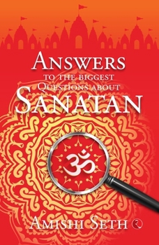 Paperback Answers to the Biggest Questions About Sanatan Book