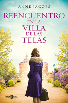 Reencuentro En La Villa de Las Telas - Book #6 of the Die Tuchvilla-Saga