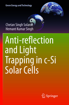 Paperback Anti-Reflection and Light Trapping in C-Si Solar Cells Book