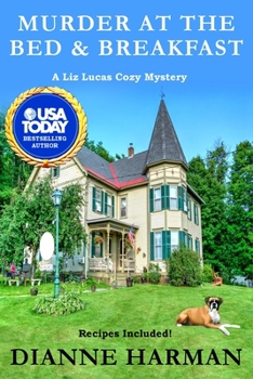 Murder at the Bed & Breakfast - Book #4 of the Liz Lucas Mystery