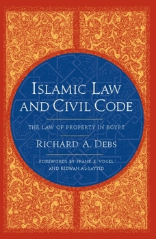 Hardcover Islamic Law and Civil Code: The Law of Property in Egypt Book