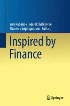 Hardcover Inspired by Finance: The Musiela Festschrift Book