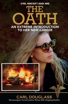 Paperback The Oath: An Extreme Introduction to her New Career Book