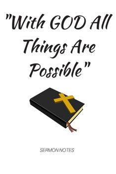 With God All Things Are Possible: Sermon Notes