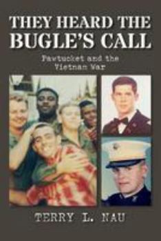 Paperback They Heard the Bugle's Call: Pawtucket and the Vietnam War Book