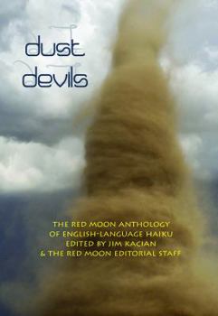 Paperback dust devils: The Red Moon Anthology of English-Language Haiku 2016 Book