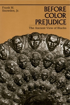 Paperback Before Color Prejudice: The Ancient View of Blacks Book