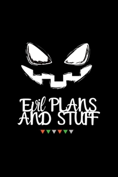 Paperback evil plans and stuff: Lined Journal, Lined Notebook, Gift ideas Notepad Book