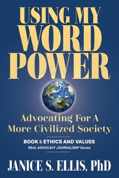 Paperback Using My Word Power: Advocating for a More Civilized Society Book