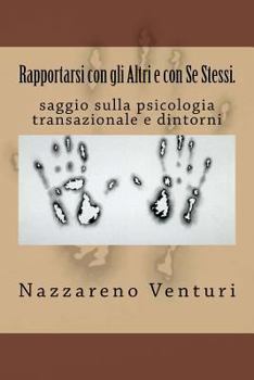 Paperback Rapportarsi con gli Altri e con Se Stessi. [Italian] Book