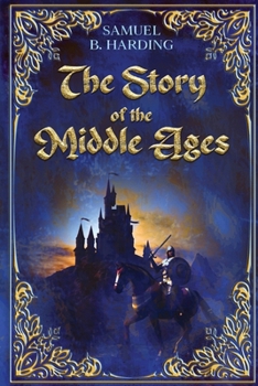 Paperback The Story of the Middle Ages Book