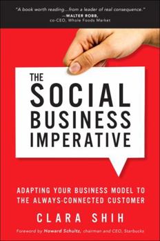 Paperback The Social Business Imperative: Adapting Your Business Model to the Always-Connected Customer Book
