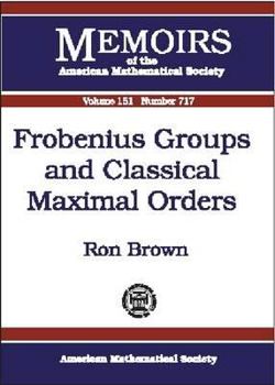 Paperback Frobenius Groups and Classical Maximal Orders Book