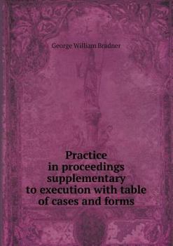 Paperback Practice in Proceedings Supplementary to Execution with Table of Cases and Forms Book