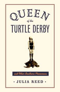 Hardcover Queen of the Turtle Derby and Other Southern Phenomena Book