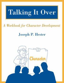 Paperback Talking it Over: A Workbook for Character Development Book