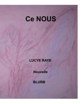 Paperback Ce nous: Nouvelle [French] Book