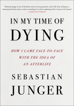 Library Binding In My Time of Dying: How I Came Face to Face with the Idea of an Afterlife [Large Print] Book