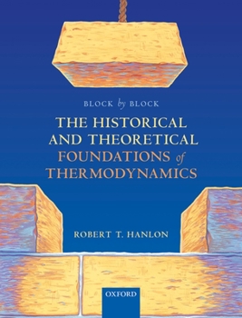 Paperback Block by Block: The Historical and Theoretical Foundations of Thermodynamics Book