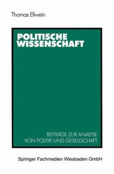 Paperback Politische Wissenschaft: Beiträge Zur Analyse Von Politik Und Gesellschaft [German] Book