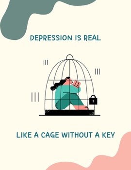 Paperback Depression is Real Like a Cage Without a Key: Anxiety and Depression Prompts Journal Book