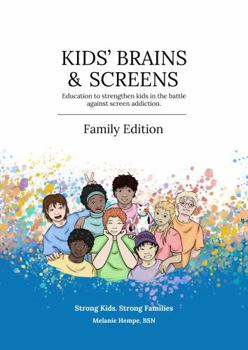 Paperback Kids' Brains & Screens (Home Edition): Empowering Kids to Overcome Screen Addiction Book